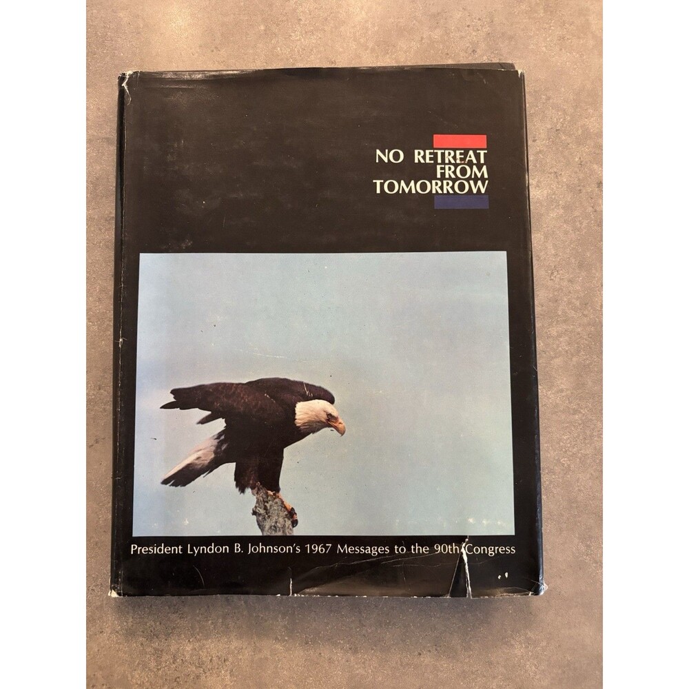 No Retreat From Tomorrow By Lyndon B. Johnson W/ Signed W. Marvin Watson Letter